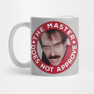 Master Does Not Approve Mug